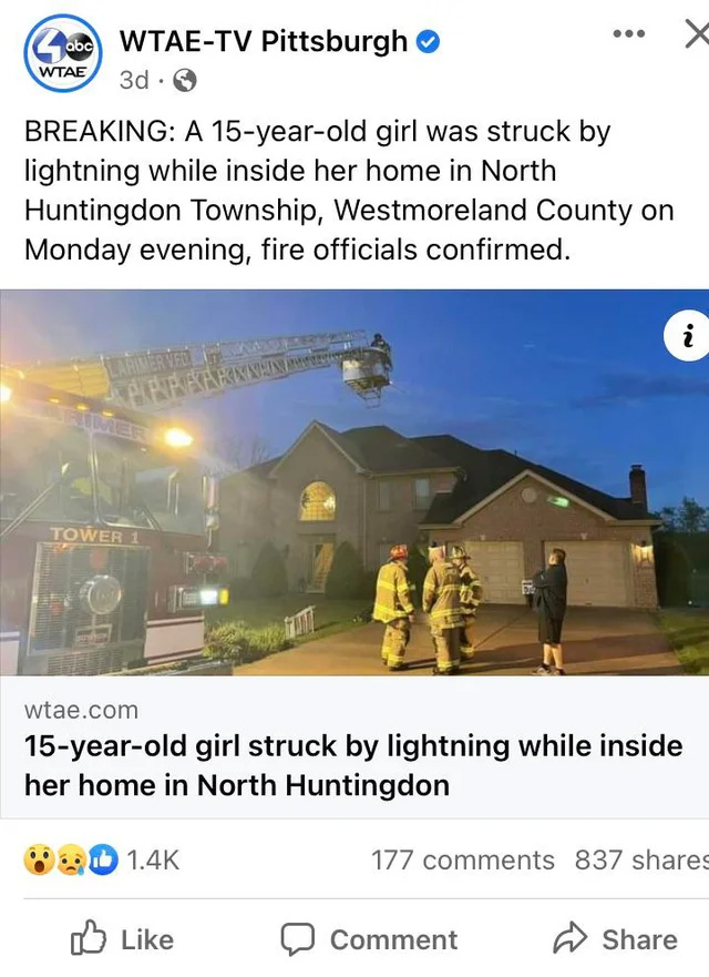 unluckiest people - screenshot - Gabe WtaeTv Pittsburgh Wtae 3d . Breaking A 15yearold girl was struck by lightning while inside her home in North Huntingdon Township, Westmoreland County on Monday evening, fire officials confirmed. i Larimer Ved Apparark