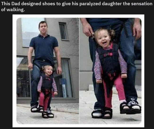 wholesome posts - uplifting news - dad design shoes to give his paralyzed daughter - This Dad designed shoes to give his paralyzed daughter the sensation of walking. Lecke
