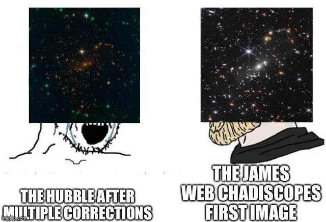 dank memes - funny memes - graphic design - The Hubble After Multiple Corrections The James Web Chadiscopes First Image
