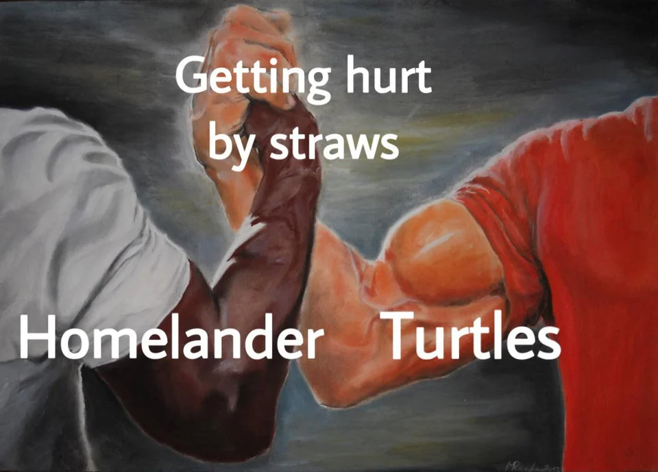 the boys season 3 memes - tomboy trap meme - Getting hurt by straws Homelander Turtles