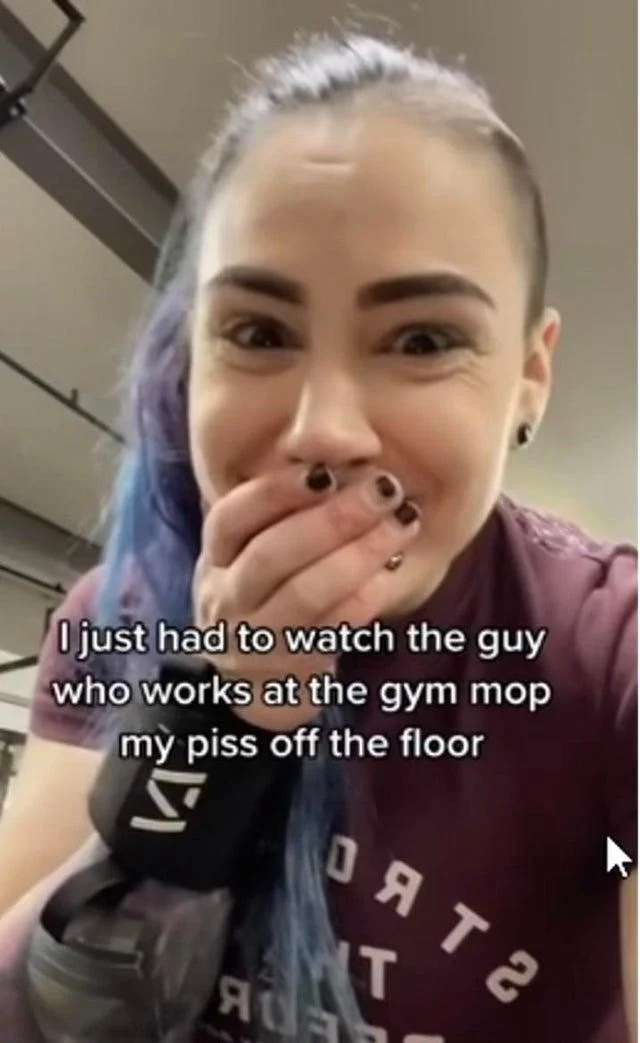 wholesome - cringe - Gym - I just had to watch the guy who works at the gym mop my piss off the floor Mt