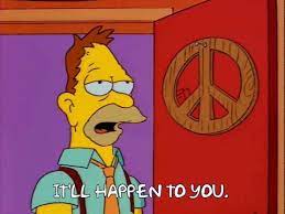 Memorable Simpsons Quotes - abe simpson it ll happen to you gif - It'Ll Happen To You.