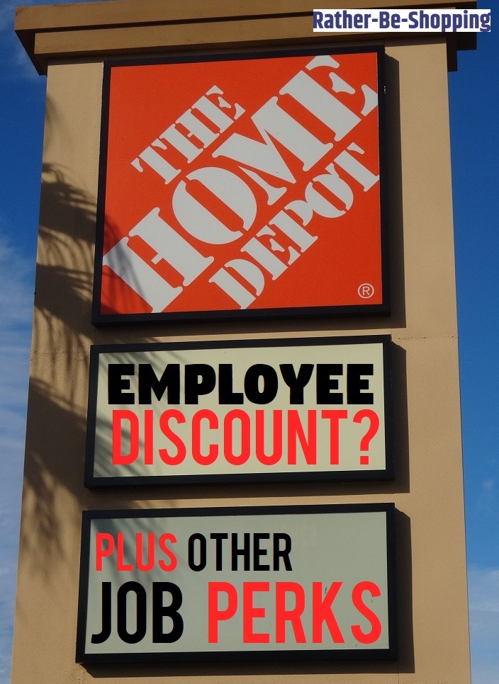 job interview don't - home depot - RatherBeShopping Pot R Employee Biscount? Raus Other Job Perks