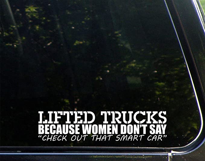 small dick energy  - lifted trucks decal - Lifted Trucks Because Women Don'T Say "Check Out That Smart Car"