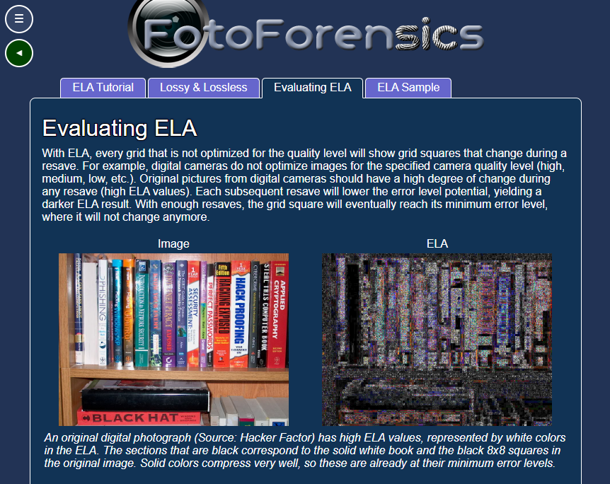 underrated websites  - media - FotoForensics Ela Tutorial Lossy & Lossless Evaluating Ela Ela Sample Evaluating Ela With Ela, every grid that is not optimized for the quality level will show grid squares that change during a resave. For example, digital c