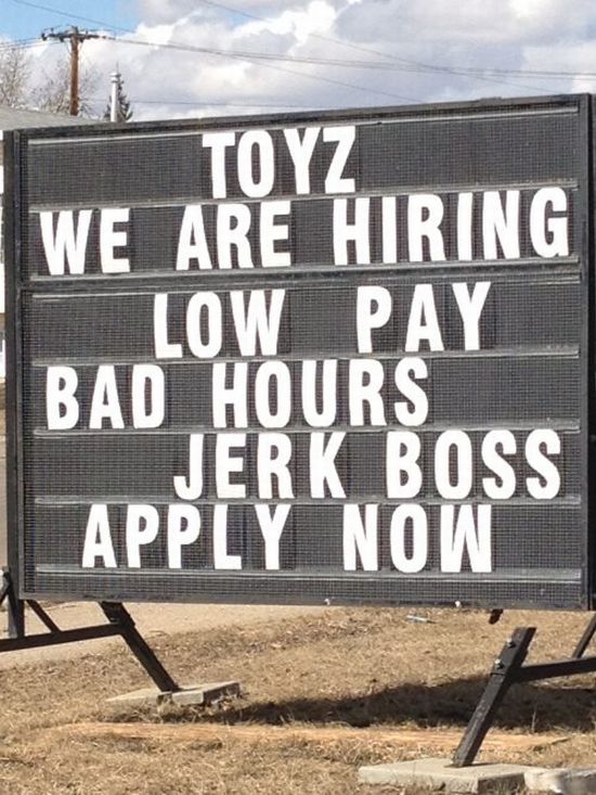 help wanted signs funny - Toyz We Are Hiring Low Pay Bad Hours Jerk Boss Apply Now