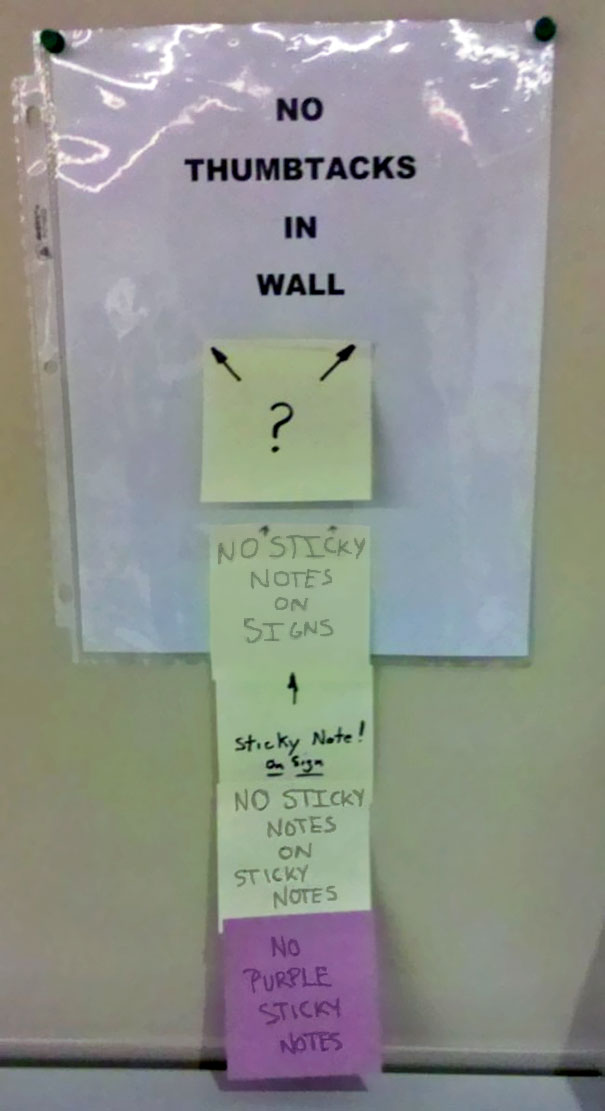 funny office notes - No Thumbtacks In Wall ? Ino'Sticky Notes On Signs Sticky Note! On Saga No Sticky Notes On Sticky Notes No Purple Sticky Notes