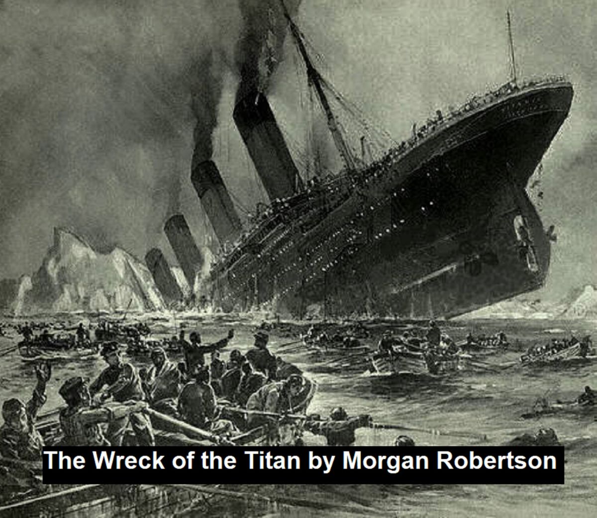 wreck of the titan or futility - The Wreck of the Titan by Morgan Robertson