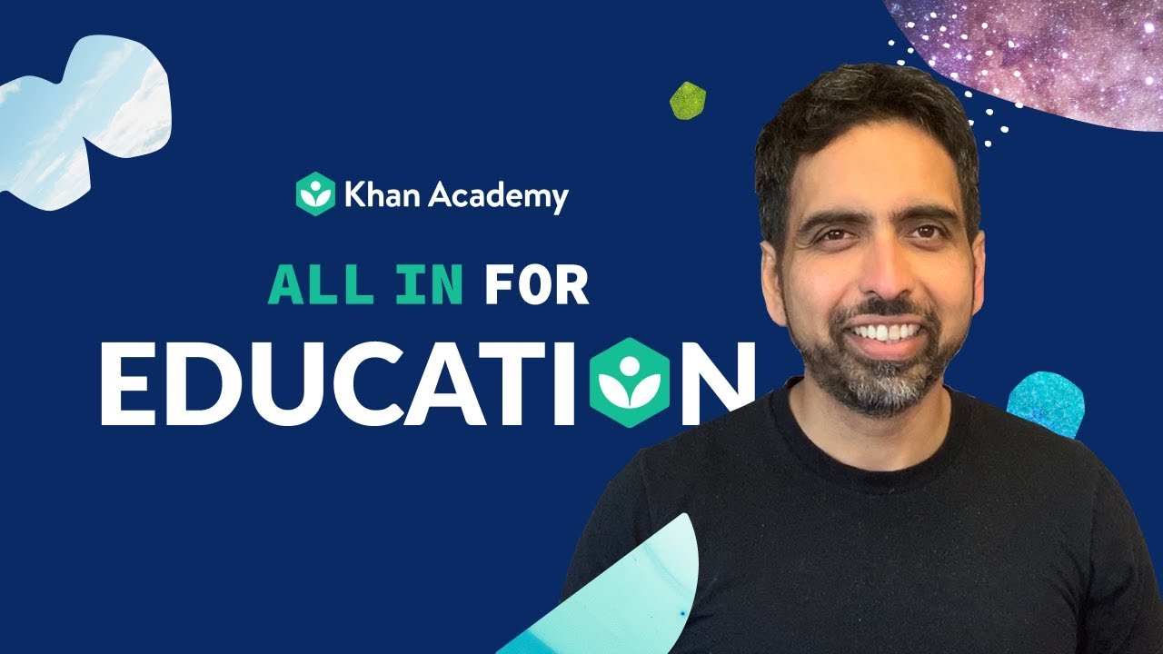 khan academy - Khan Academy All In For Education