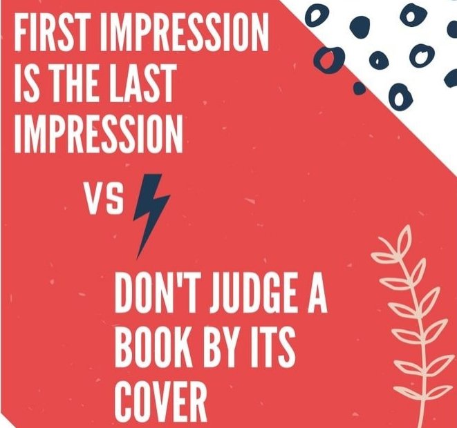 Hypocritical Practices and Double Standards - first impression vs dont judge book - O First Impression Is The Last Impression Vs Don'T Judge A Book By Its Cover odd
