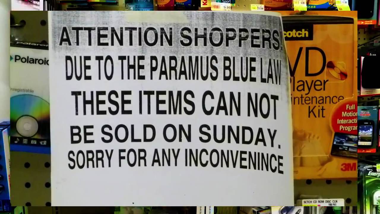 crazy laws  - bergen county blue laws - Sport 9.99 1600 fice Polaroic nregistrable Attention Shoppers potch Due To The Paramus Blue La Vd layer These Items Can Not Be Sold On Sunday, Sorry For Any Inconvenince intenance Kit Full Motion Interacti Prograr 3