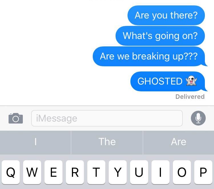 Non-Friend Zone Zones - ios iphone keyboard - Are you there? What's going on? Are we breaking up??? Ghosted Ve Delivered iMessage The Are Qwertyuiop