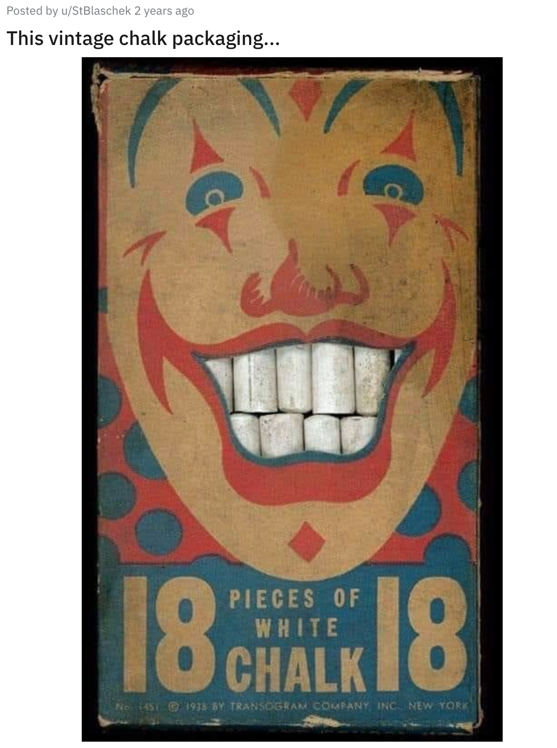horrible designs - Chalk - Posted by uStBlaschek 2 years ago This vintage chalk packaging... 18 18 A6 122.1916 Y Transgran Cofany, Inc. New York Pieces Of White Chalk