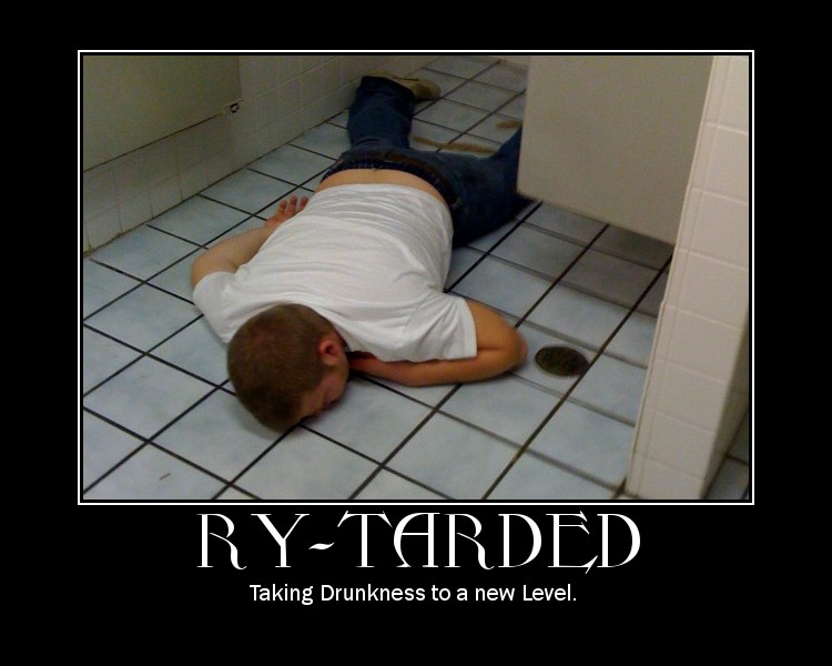 Why get drunk, when you can get Ry-tarded