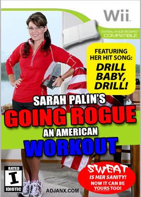 Updated -- Go Rogue with Sarah Palin and those extra pounds will melt away faster than the Arctic ice caps!