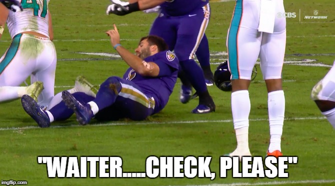 Joe Flacco - Kiko Alonso - Waiter......Check, please