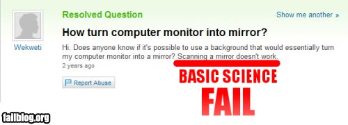 Really.... this is how you try to turn your monitor into a mirror?!