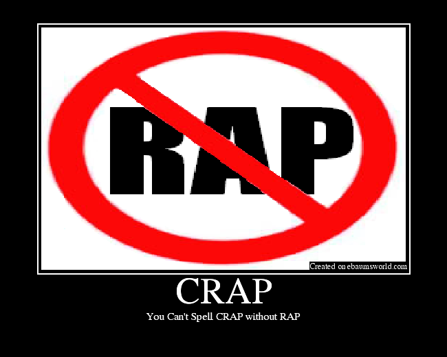 You Can't Spell CRAP without RAP