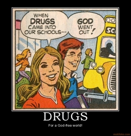 Drugs vs. God