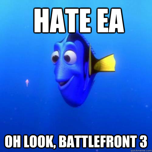 big ben - Hate Ea Oh Look, Battlefront 3 quickmeme.com