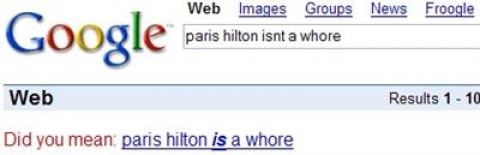 Did you mean: Paris Hilton is a whore