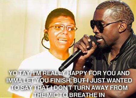 Yo, I'm really happy for you and Imma let you finish