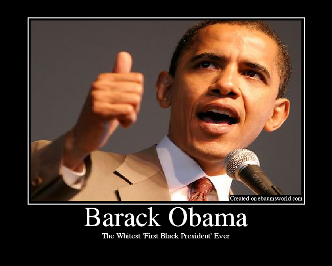 The Whitest 'First Black President' Ever