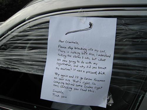 If the police can't catch the criminal breaking into your car,  try writing them a friendly letter.