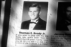 Tom Brady. Grows up to bone supermodels and occasionally win Superbowls.