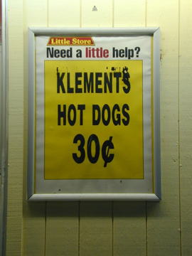 I don't want to know what's in a 30 cent hot dog.