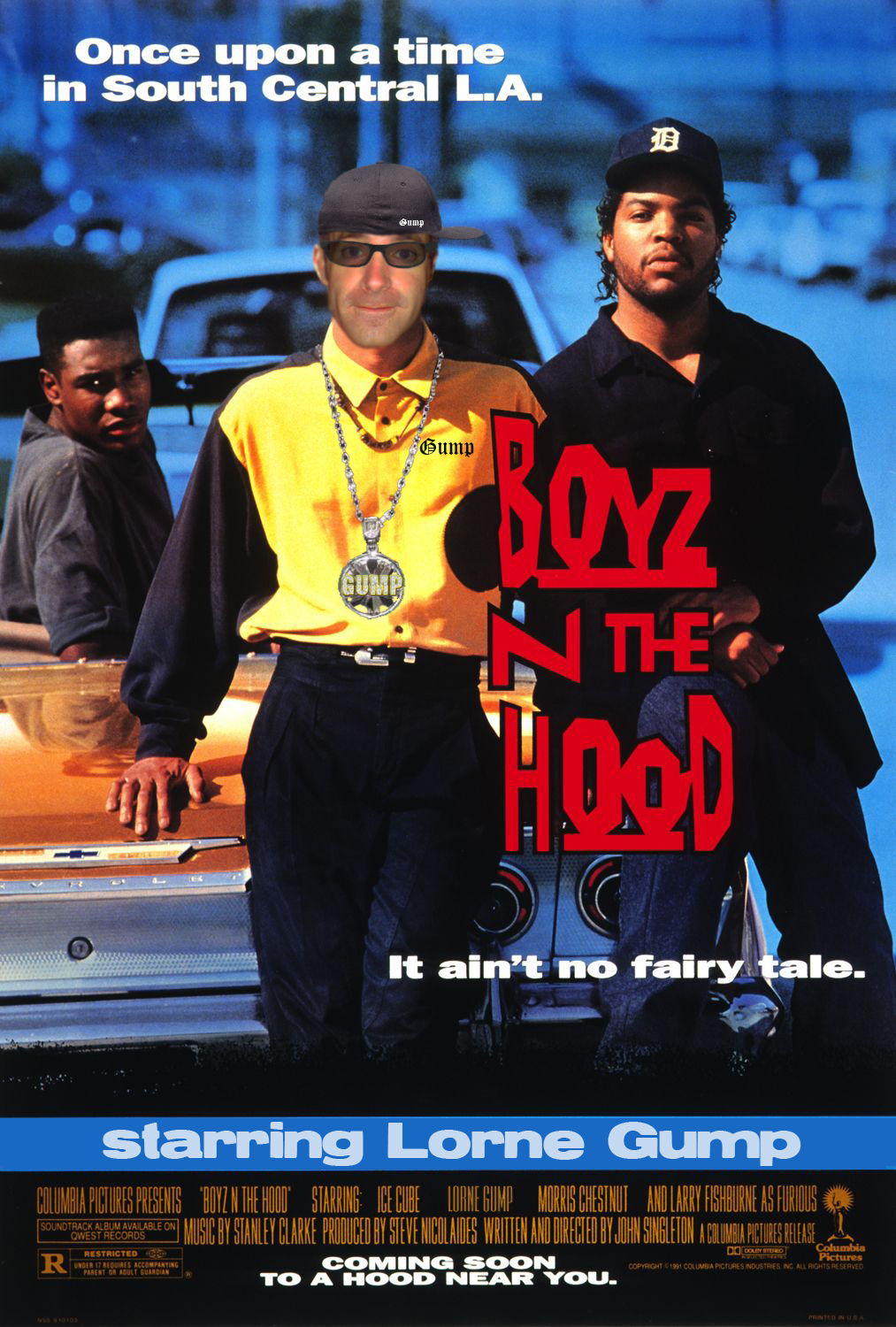 Lorne Gump in Boyz N The Hood