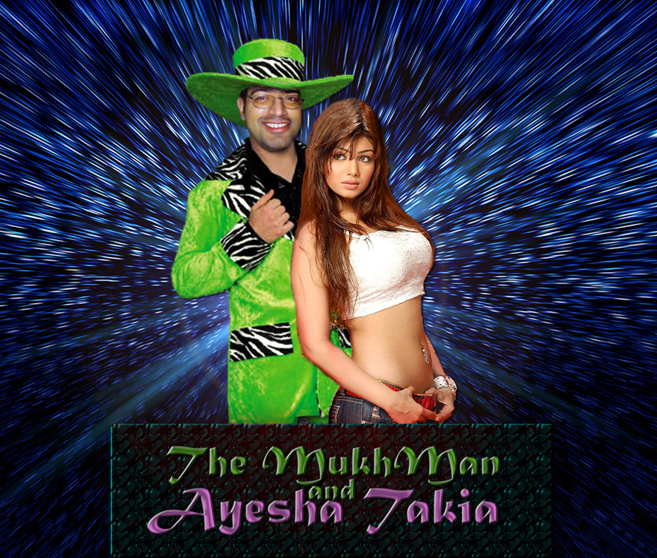 The MukhMan and Ayesha Takia