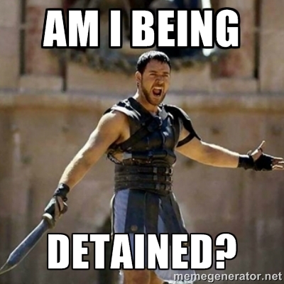 Gladiator Meme AM I Being Detained