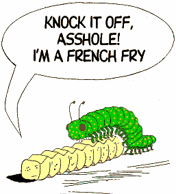 hump day french fry - Knock It Off Asshole! I'M A French Fry %