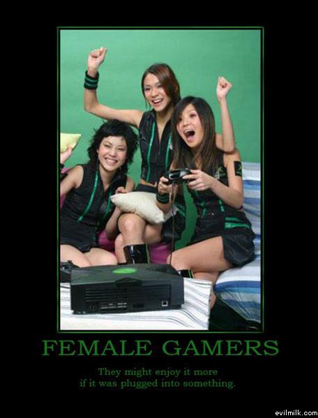 female gamers - Female Gamers They might enjoy it more if it was plugged into something. evilmilk.com