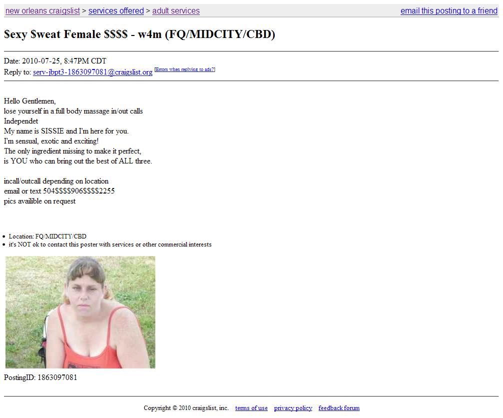Friend of mine was on Craigslist and found her in the Adult Services area.  http://neworleans.craigslist.org/ads/1863097081.html
