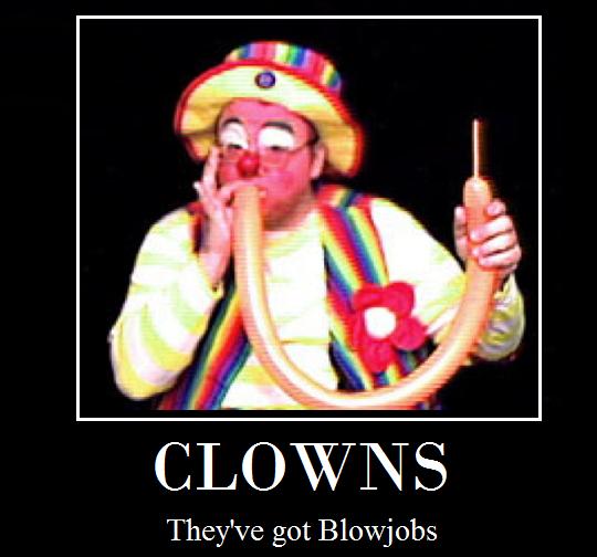 It's a demotivational poster about clowns.