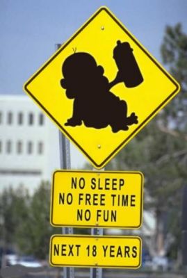 scary signs - No Sleep No Free Time No Fun Next 18 Years