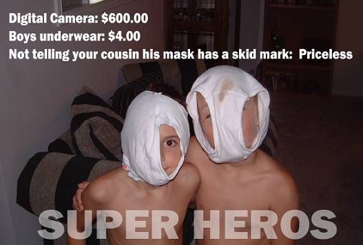 porsche museum, stuttgart - Digital Camera $600.00 Boys underwear $4.00 Not telling your cousin his mask has a skid mark Priceless Super Heros