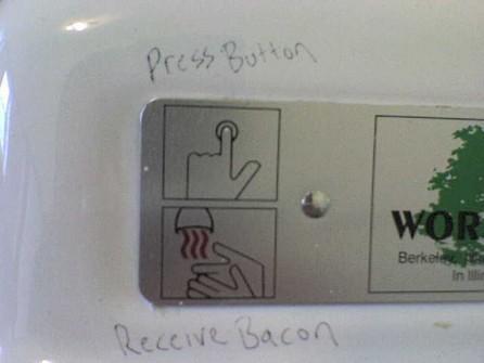...receive bacon.