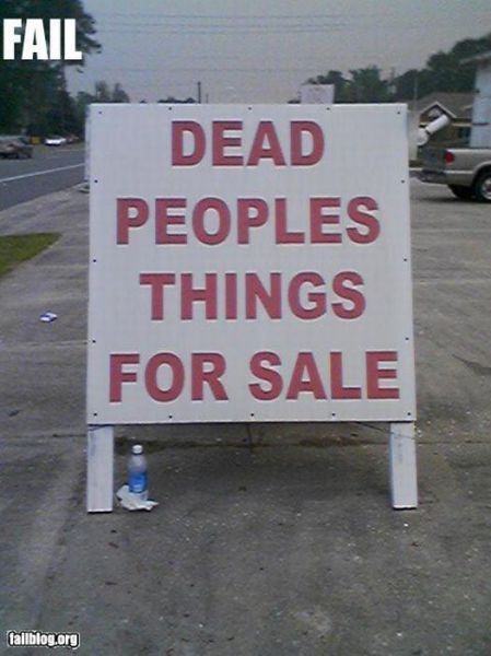 funny sign fails - Fail Dead Peoples Things For Sale fallblog.org