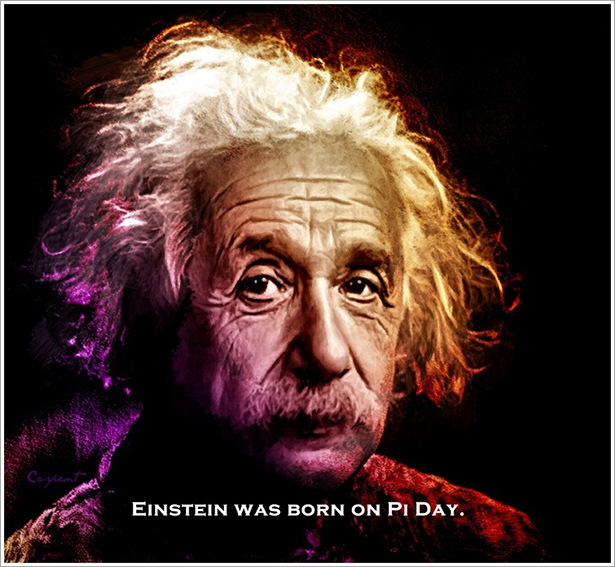 albert einstein - Einstein Was Born On Pi Day.