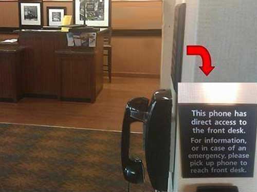 lazy fails - This phone has direct access to the front desk. For information, or in case of an emergency, please pick up phone to reach front desk.