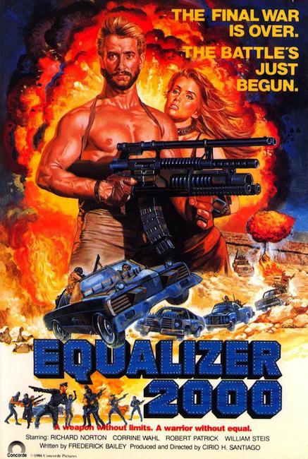 equalizer 2000 poster - The Final War Is Over. A The Battle'S Just Begun. 00 Edualzer Kalk 2000 eapoh thout limits. A warrior without equal. Starring Richard Norton Corrine Wahl Robert Patrick William Steis Written by Frederick Bailey Produced and Directe