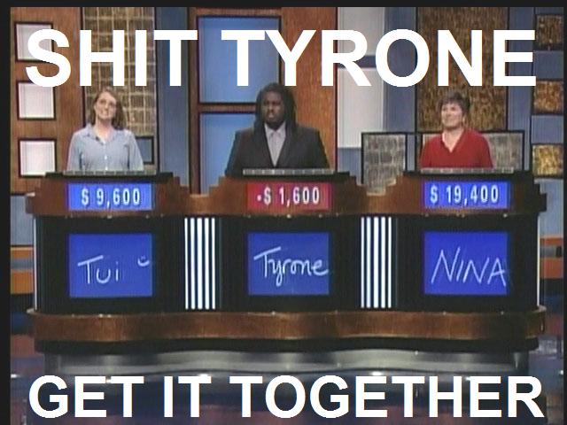Tyrone is in a hole!