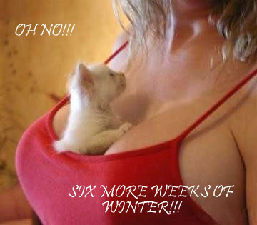 Six more weeks of winter.