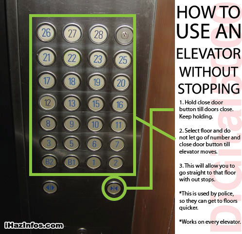 Cops use this method so they dont have to stop on another floor