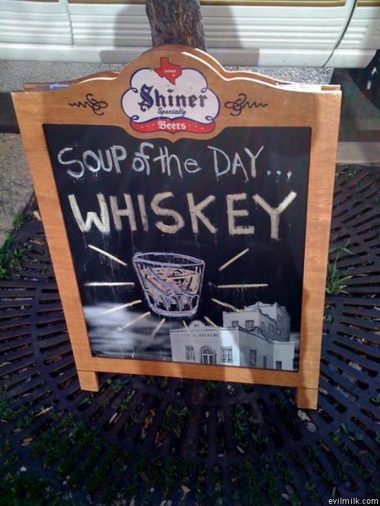 ... and the soup of the day is...
