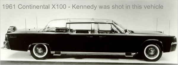 1961 Continental X100 - Kennedy was shot in this vehicle