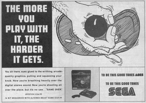 Old Sega ad using sexual innuendos no doubt to attract the lonely-gamer-living-in-moms-basement crowd.